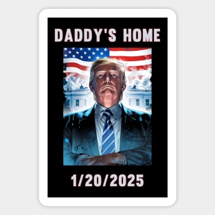 Donald Trump 2024 Daddy's Home Magnet